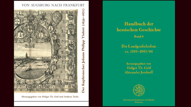 Einband der Neuerscheinungen zu Johann Philipp Thelott und Handbuch der hessischen Geschichte. Band 6