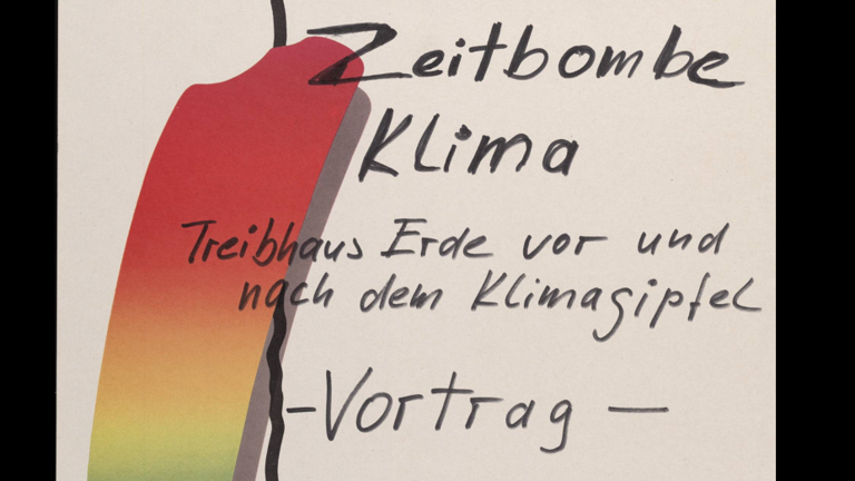 Plakat mit handschriftlicher Aufschrift: Zeitbombe Klima. Treibhaus Erde vor und nach dem Klimagipfel. Vortrag.