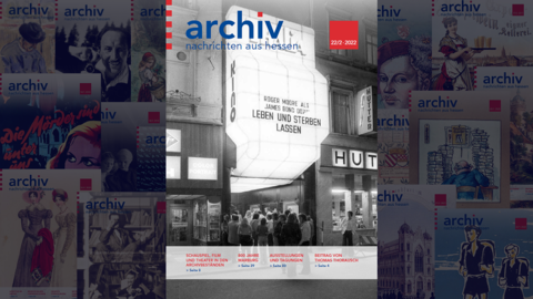 Ansprechend und informativ: Die "Archivnachrichten aus Hessen" Die Titelseiten der älteren Ausgaben der "Archivnachrichten aus Hessen" und der aktuellen Ausgabe